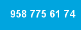 958 775 61 74
